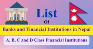 List of Banks and Financial Institutions in Nepal