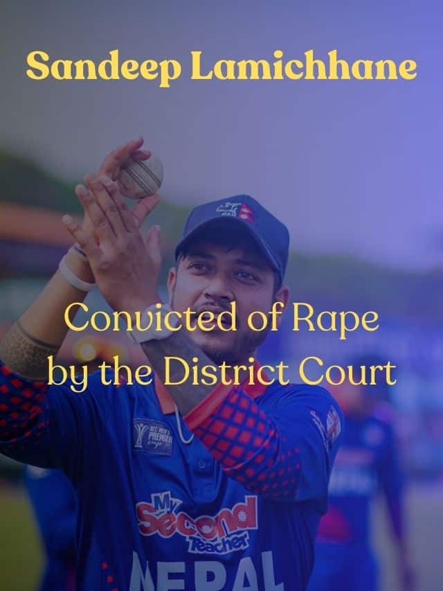 Cricketer Sandeep Lamichhane Convicted of Rape by Distirct Court