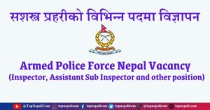 Armed Police Force Vacancy Notice 2080