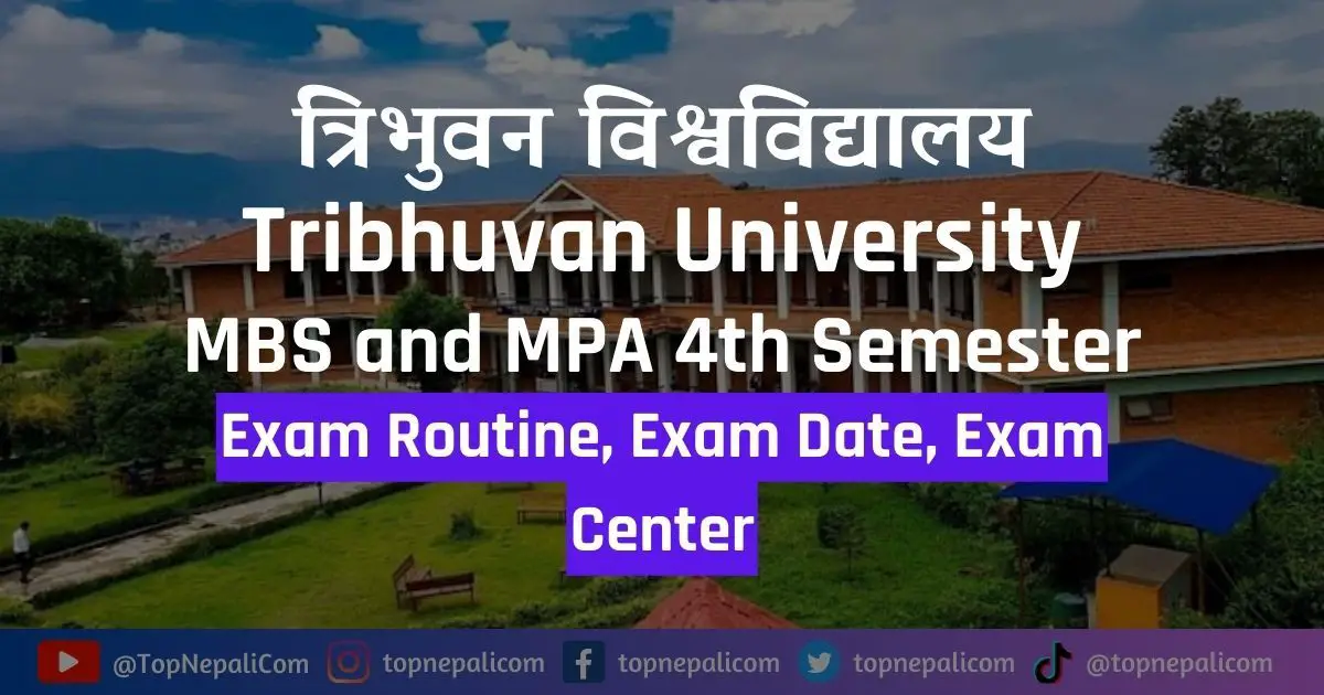 MPA and MBS 4th Semester Exam Routine 2080 (Updated Schedule)