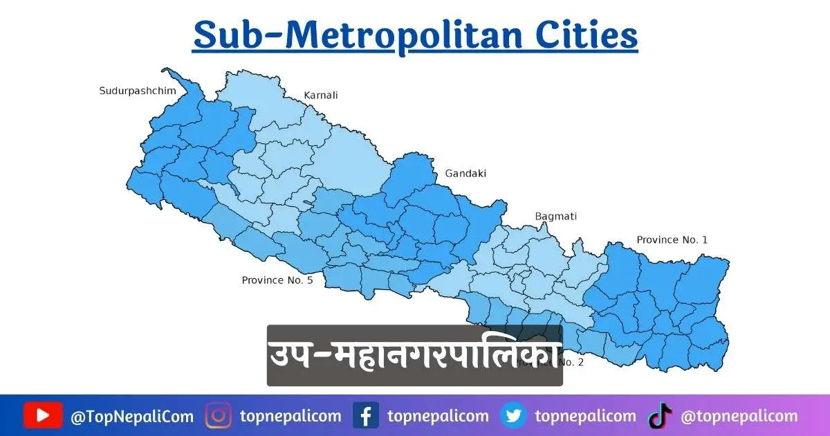 Sub-Metropolitan Cities In Nepal (11 Upa-Mahanagarpalika of Nepal)